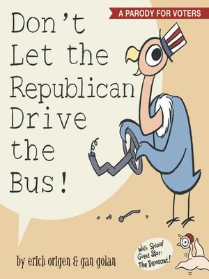 cover image of Don't Let the Republican Drive the Bus!